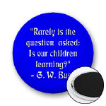 Bush - Is our children learning?